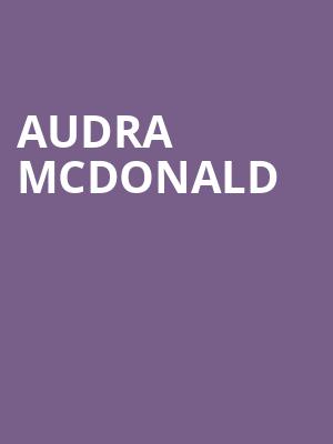 Audra McDonald, Tilles Center Concert Hall, Greenvale